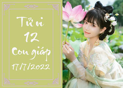 12 con giáp ngày 17/7: Tý vạn sự hanh thông, Sửu tiền tài dư dả