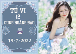 12 cung hoàng đạo ngày 19/7: Bọ Cạp đừng tự mãn, Kim Ngưu khởi sắc tình duyên