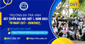 Đại học Trà Vinh nhận hồ sơ xét tuyển đại học đợt 1 từ ngày 22/7 đến 20/8