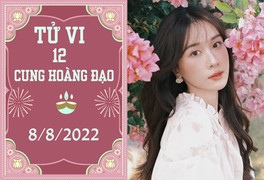 12 cung hoàng đạo ngày 8/8: Bảo Bình thất thoát, Thiên Bình có cơ may tiến xa