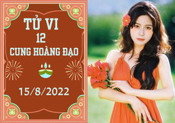 12 cung hoàng đạo ngày 15/8: Bạch Dương cần phòng kẻ xấu, Song Tử nên bớt đố kỵ