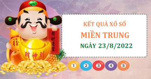 Kết quả xổ số miền Trung hôm nay thứ Ba ngày 23/8 - XSMT 23/8/2022 