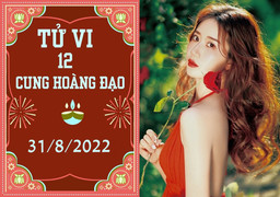 Tử vi 12 cung hoàng đạo ngày 31/8: Ma Kết sa sút, Bọ Cạp đừng kiêu căng