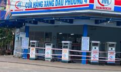 Hàng loạt cửa hàng xăng dầu ở Cà Mau dừng hoạt động
