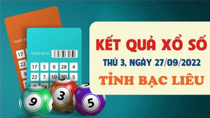 Kết quả xổ số Bạc Liêu hôm nay 27/9/2022 - XSBL 27/9
