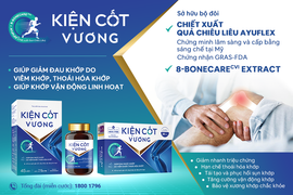 Hiệu quả vượt trội của sản phẩm chăm sóc xương khớp Kiện Cốt Vương