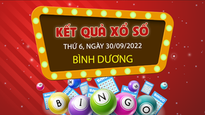 Trực tiếp kết quả xổ số Bình Dương thứ Sáu 30/9/2022 - XSBD 30/9