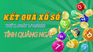 Kết quả XSQNG hôm nay 1/10 - Xổ số Quảng Ngãi 1/10/2022