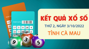 Kết quả XSCM hôm nay thứ Hai 3/10/2022 - Xổ số Cà Mau 3/10 