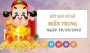 Trực tiếp KQXS miền Trung thứ Ba 18/10/2022 - XSMT 18/10
