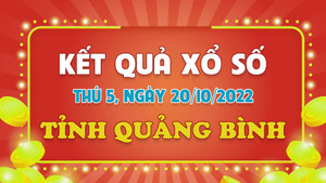 Xổ số Quảng Bình 20/10 - Kết quả XSQB thứ Năm 20/10/2022