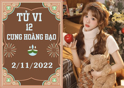 Tử vi vui 12 cung hoàng đạo 2/11: Bạch Dương chớ tự kiêu, Cự Giải cần chăm chỉ