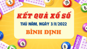 XSBDI 3/11 - kết quả xổ số Bình Định hôm nay 3/11/2022