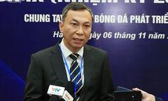 Chủ tịch VFF Trần Quốc Tuấn: Đặt mục tiêu đưa tuyển Việt Nam sớm dự World Cup