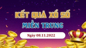 XSMT 8/11/2022 - Kết quả xổ số miền Trung hôm nay 8/11