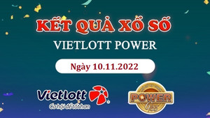 KQXS Vietlott 10/11 - xổ số Vietlott Power 6/55 thứ Năm 10/11/2022
