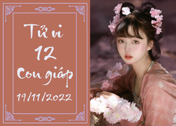 Tử vi vui 12 con giáp hôm nay thứ Bảy 19/11: Sửu hưng vượng, Tỵ dễ bị động