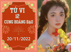 Tử vi 12 cung hoàng đạo ngày 20/11: Song Tử chớ ham lợi nhỏ, Bảo Bình suôn sẻ