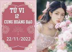 Tử vi vui 12 cung hoàng đạo 22/11: Sư Tử có lộc, Nhân Mã phí hoài cơ hội