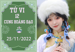 Tử vi vui 12 cung hoàng đạo 25/11: Nhân Mã dựa dẫm, Cự Giải bị lợi dụng