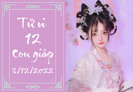 Tử vi vui 12 con giáp hôm nay thứ Bảy 3/12: Hợi né tình cũ, Ngọ chớ lơ là