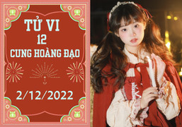 Tử vi vui 12 cung hoàng đạo 2/12: Kim Ngưu có thành tựu, Cự Giải may mắn 