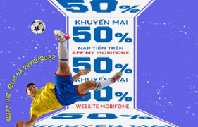 Săn khuyến mại 'Nạp tiền phút chốc - giải trí cực bốc' với MobiFone