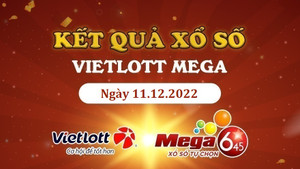 Vietlott 11/12 - trực tiếp KQXS Vietlott Mega 6/45 hôm nay 11/12 