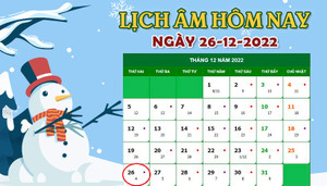 Lịch âm 26/12 - Tra cứu lịch âm hôm nay thứ 2 ngày 26/12/2022