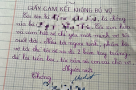 Bé gái soạn ‘giấy cam kết không bỏ vợ’ cho bố ký, đọc nội dung mà toát mồ hôi
