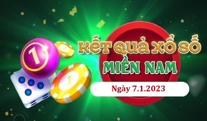 XSMN 7/1/2023 - kết quả xổ số miền Nam hôm nay 7/1