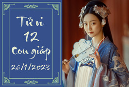 Tử vi vui 12 con giáp hôm nay thứ Năm ngày 26/1: Tý đừng khoe của, Mão sa sút