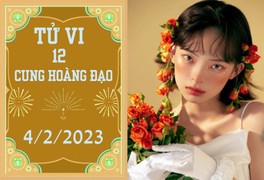Tử vi vui 12 cung hoàng đạo ngày 4/2: Sư Tử ôm đồm, Cự Giải khởi sắc