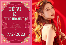 Tử vi vui 12 cung hoàng đạo ngày 7/2: Bọ Cạp thực tế hơn, Xử Nữ may mắn