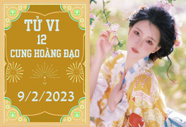 Tử vi vui 12 cung hoàng đạo ngày 9/2: Nhân Mã thua lỗ, Ma Kết rụt rè