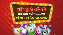  Kết quả xổ số Tiền Giang hôm nay 12/2/2023 - XSTG 12/2