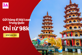 Dịch vụ gửi hàng đi Đài Loan uy tín tại 3A Express