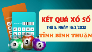 Xổ số Bình Thuận 16/2/2023 - kết quả XSBTH hôm nay 16/2