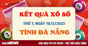 Kết quả XSDNG hôm nay thứ Bảy 18/2/2023 - xxổ số Đà Nẵng 18/2