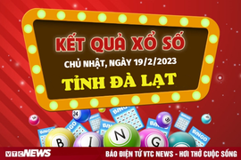 Trực tiếp kết quả xổ số Đà Lạt Chủ nhật ngày 19/2/2023 - XSDL 19/2