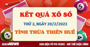Xổ số Thừa Thiên - Huế 20/2 - kết quả XSTTH hôm nay thứ Hai 20/2/2023