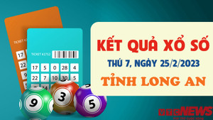 XSLA 25/2/2023 - Kết quả xổ số Long An hôm nay 25/2