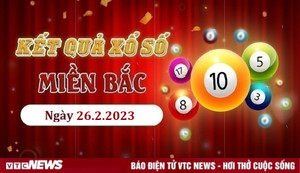 Kết quả XSMB hôm nay 26/2 - xổ số miền Bắc 26/2/2023