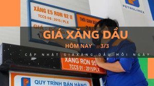 Giá xăng dầu hôm nay 3/3: Nhiều thông tin tích cực, giá dầu thế giới tăng nhẹ