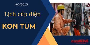 Lịch cúp điện hôm nay ngày 8/3/2023 tại Kon Tum