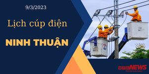 Lịch cúp điện hôm nay ngày 9/3/2023 tại Ninh Thuận