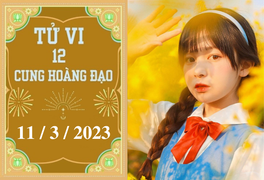 Tử vi vui 12 cung hoàng đạo ngày 11/3: Cự Giải nên chủ động, Thiên Bình cố chấp