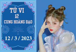 Tử vi vui 12 cung hoàng đạo ngày 12/3: Song Tử may mắn, Xử Nữ khó khăn