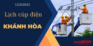 Lịch cúp điện hôm nay tại Khánh Hòa ngày 12/3/2023