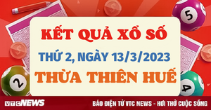 Xổ số Thừa Thiên Huế 13/3/2023 - Kết quả XSTTH hôm nay 13/3